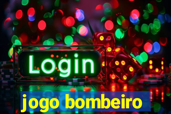 jogo bombeiro